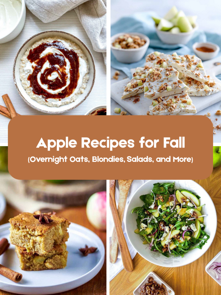Collage of fall apple recipes featuring apple overnight oats, apple bark, apple blondies, and apple salad with the text “Apple Recipes for Fall.”